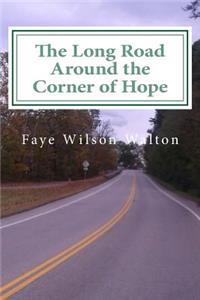 Long Road Around the Corner of Hope