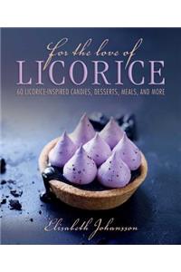 For the Love of Licorice