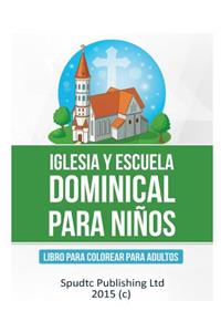 Iglesia Y Escuela Dominical Para Niños