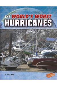 World's Worst Hurricanes