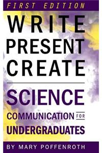 Write, Present, Create