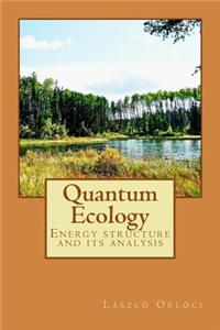 Quantum Ecology