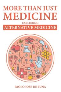 More Than Just Medicine