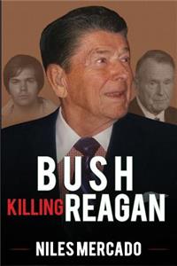 Bush Killing Reagan