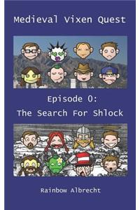 Medieval Vixen Quest Episode 0: The Search for Shlock