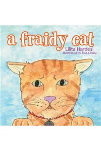 Fraidy Cat