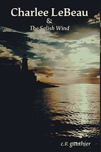 Charlee LeBeau & The Salish Wind
