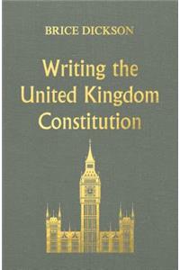 Writing the United Kingdom Constitution