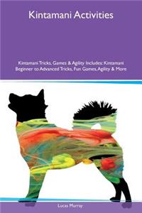 Kintamani Activities Kintamani Tricks, Games & Agility Includes