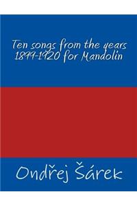 Ten songs from the years 1899-1920 for Mandolin