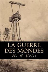La Guerre des Mondes