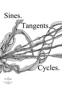 Sines. Tangents. Cycles.