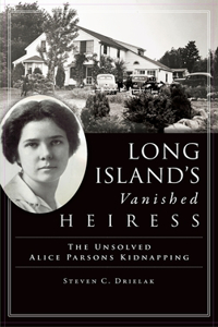 Long Island's Vanished Heiress