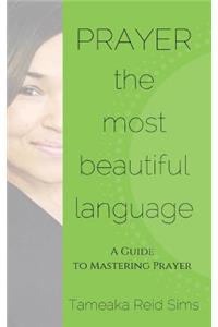 Prayer, The Most Beautiful Language