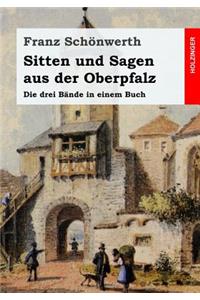 Sitten und Sagen aus der Oberpfalz