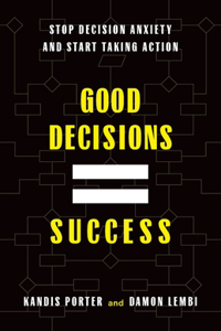 Good Decisions Equal Success