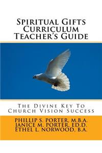 Spiritual Gifts Curriculum Teacher's Guide