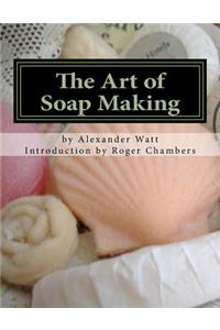 The Art of Soap Making