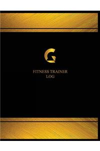 Fitness Trainer Log (Logbook, Journal - 125 pages, 8.5 x 11 inches)