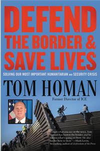 Defend the Border and Save Lives
