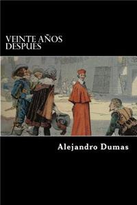 Veinte Años Despues (Spanish Edition)