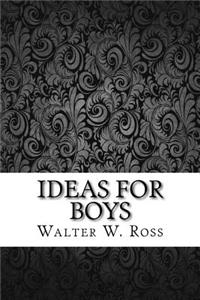 Ideas for Boys