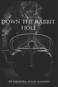 Down the Rabbit Hole