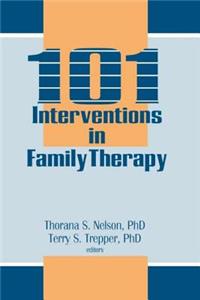 101 Interventions in Family Therapy