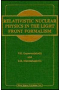 Relativistic Nuclear Physics in the Light Front Formalism