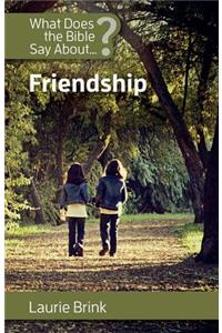 What Does the Bible Say about Friendship