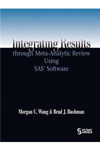 Integrating Results Through Meta-Analytic Review Using SAS Software