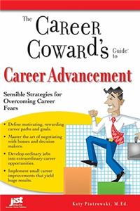 The Career Coward's Guide to Career Advancement