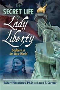 Secret Life of Lady Liberty