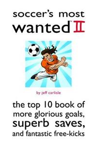 Soccer's Most Wanted II