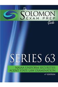 The Solomon Exam Prep Guide: Series 63 - Nasaa Uniform Securities Agent State Law Examination