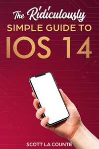 Ridiculously Simple Guide to iOS 14