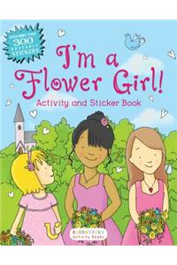 I'm a Flower Girl!