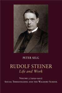 Rudolf Steiner, Life and Work