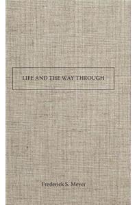 Life and the Way Through