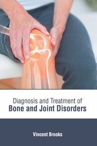 Diagnosis and Treatment of Bone and Joint Disorders