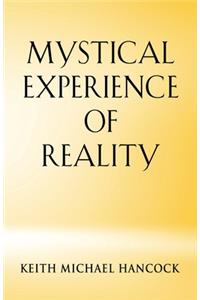 Mystical Experience of Reality