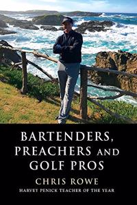 Bartenders, Preachers and Golf Pros