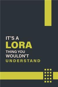 It's a Lora Thing You Wouldn't Understand
