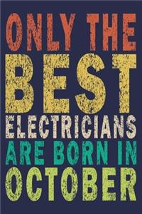 Only The Best Electricians Are Born In October