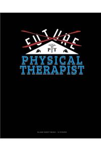 Future Physical Therapist