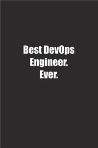 Best DevOps Engineer. Ever.