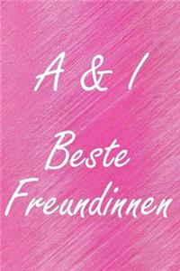 A & I. Beste Freundinnen