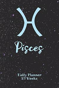 Pisces Zodiac Sign - Daily Planner 52 Weeks