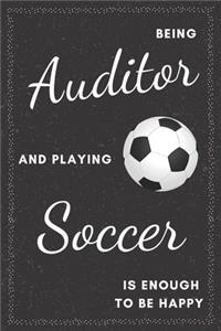 Auditor & Playing Soccer Notebook