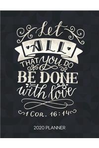 Let All That You Do Be Done With Love 1 Cor. 16